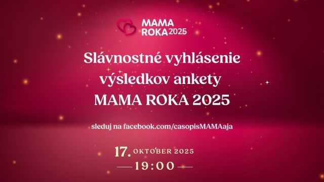 Kto sa stane Mamou roka 2025? Oslava sily, lásky a inšpirácie slovenských mám a otcov