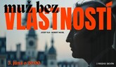 Rozhlasová hra | Muž bez vlastností