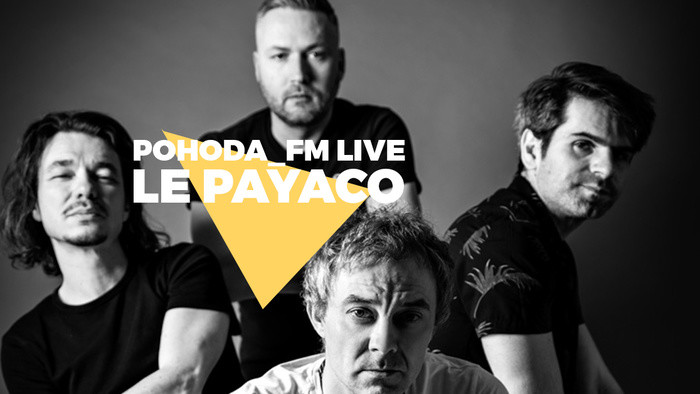 Le Payaco v májovej Pohode_FM Live