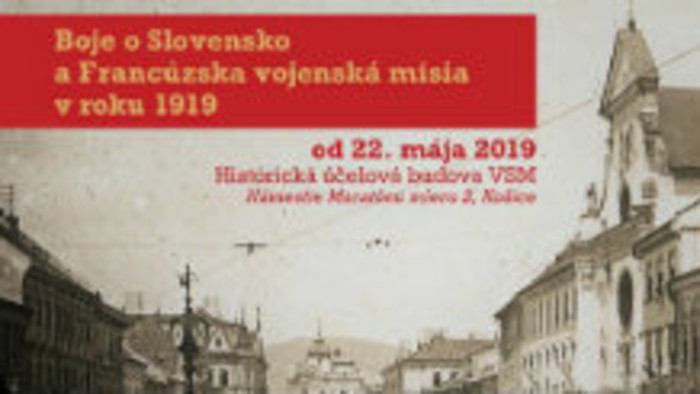 Boje o Slovensko - výstava vo Východoslovenskom múzeu