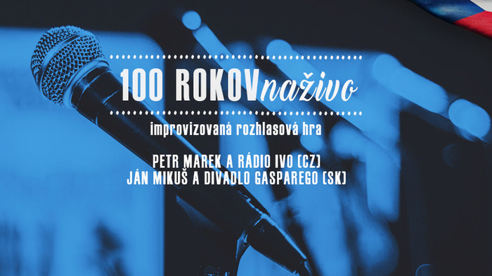 Rozhlasová hra: Sto rokov naživo
