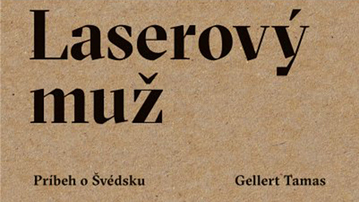 Gellert Tamas: Laserový muž