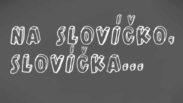 To môžem, to nemusím