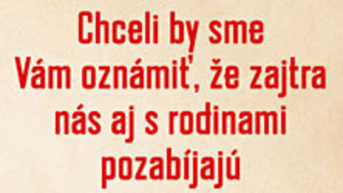 Philip Gourevitch: Chceli by sme Vám oznámiť, že zajtra nás aj s rodinami pozabíjajú