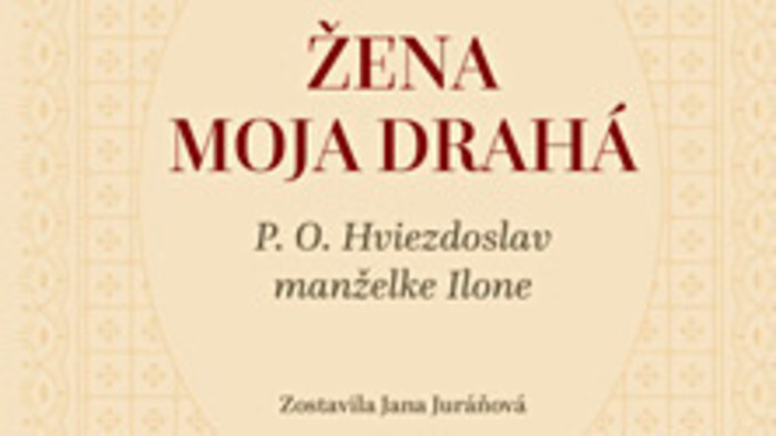 P. O. Hviezdoslav: Žena moja drahá