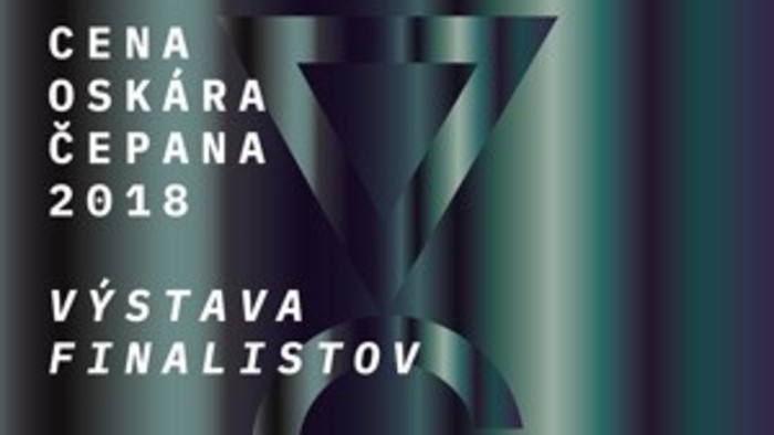 Výstava finalistov Ceny Oskára Čepana 2018
