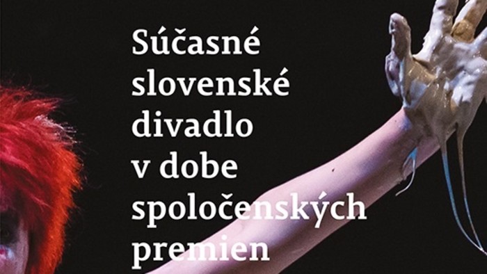 Nová kniha pohľadov na naše divadlo v rokoch 1989 – 2015
