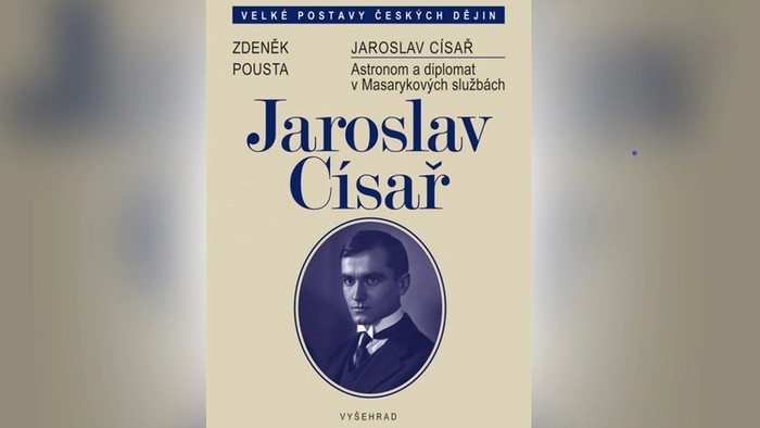 Jaroslav Císař – Astronóm a diplomat v Masarykových službách