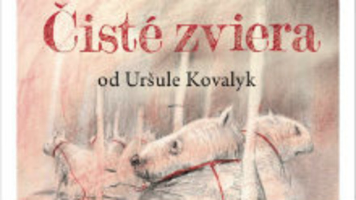 Čisté zviera od Uršule Kovalyk 