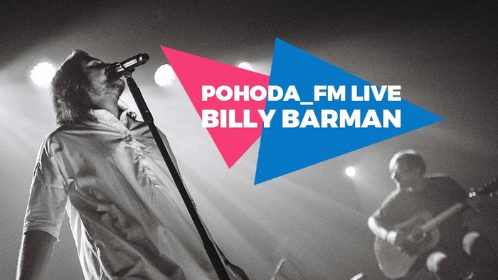 Billy Barman v Pohode_FM Live