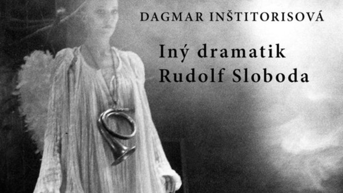 Vyšla monografia o Rudolfovi Slobodovi ako dramatikovi
