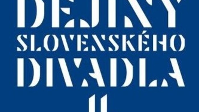 Vladimír Štefko o zväzku Dejiny slovenského divadla II.
