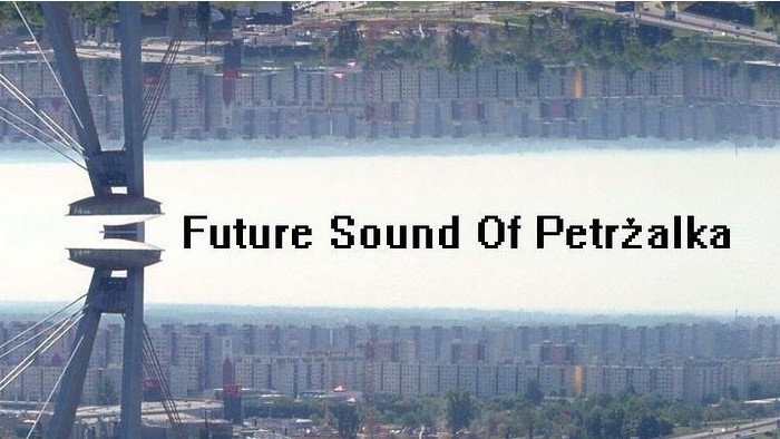 Future Sound of Petržalka * set