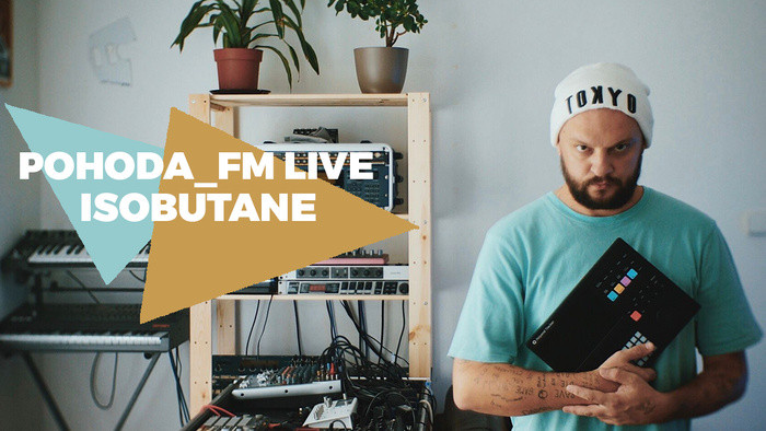 Isobutane v Pohode_FM Live