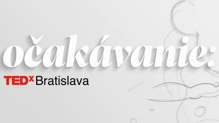 TEDxBratislava 2021 tento rok bude, v pandemickom móde a bude plný očakávaní 
