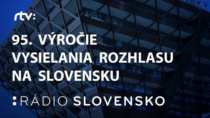 95 rokov rozhlasového vysielania na Slovensku