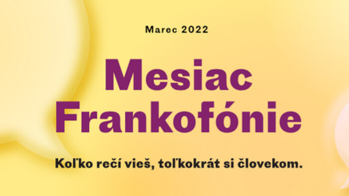 Mesiac Frankofónie 2022 v marci oslávi viacjazyčnosť  