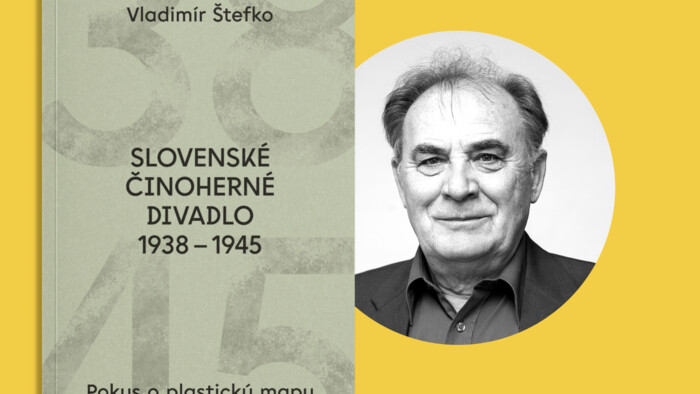 Naše divadlo bolo počas totalitného štátu v polohe vzdoru, hovorí profesor Vladimír Štefko