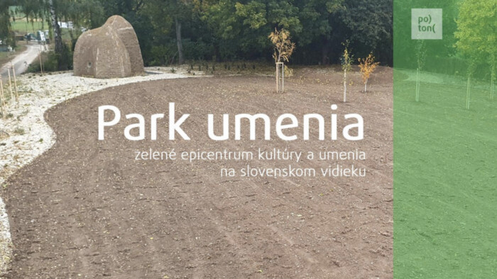 Divadlo Pôtoň otvorilo nový Park umenia