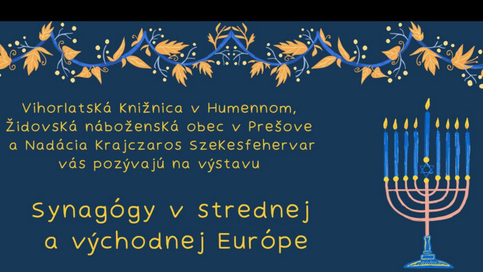Vihorlatská knižnica v Humennom pripravila výstavu Synagógy v strednej a východnej Európe