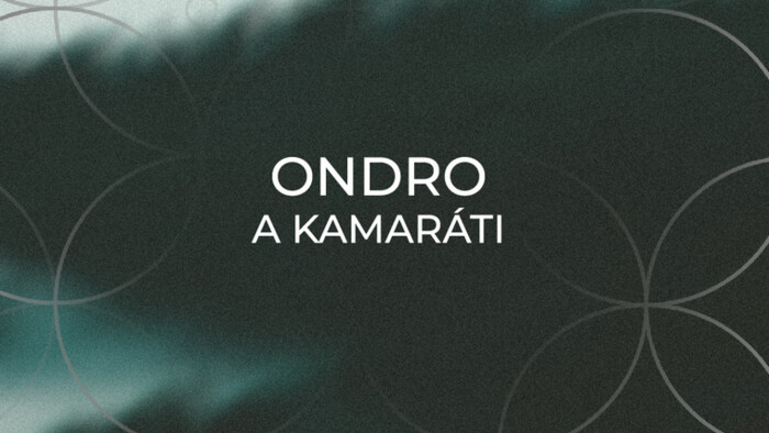 Ondrej Druga predstavuje album Ondro a kamaráti