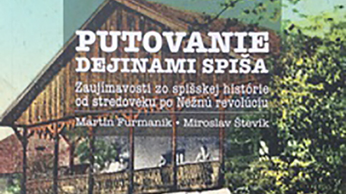 Putovanie dejinami Spiša
