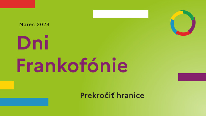 Témou tohtoročných Dní Frankofónie je prekračovanie hraníc