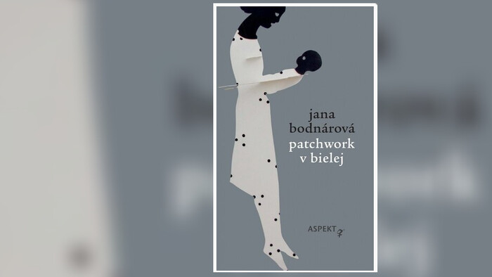 Čítanie na pokračovanie: Jana Bodnárová / Patchwork v bielej 