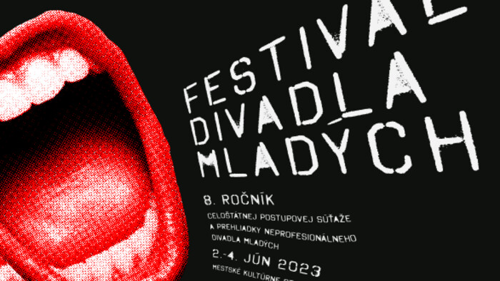 Témou 8. ročníka Festivalu divadla mladých 2023 boli „otvorené ústa“