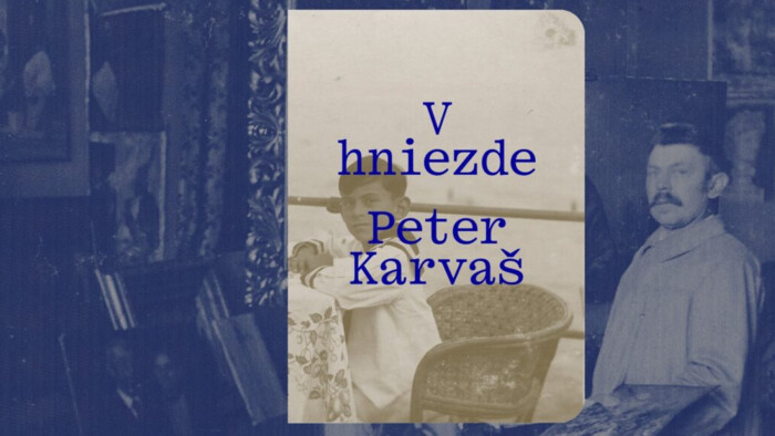 Čítanie na pokračovanie: Peter Karvaš / V hniezde