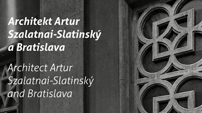 Výstava o živote a diele architekta Artura Szalatnaia-Slatinského