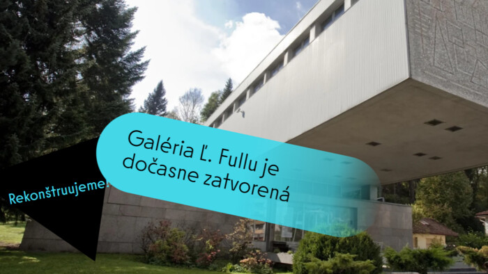 Galériu Ľudovíta Fullu definitívne zatvorili