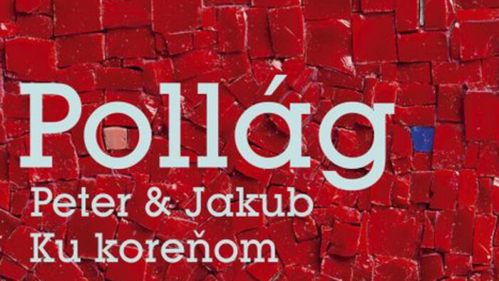 Výstava Ku koreňom Petra a Jakuba Pollágovcov v Tatranskej galérii 