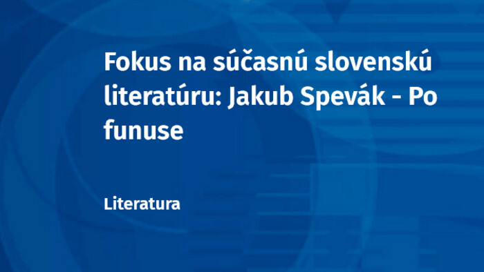 Fokus na súčasnú slovenskú literatúru v Prahe