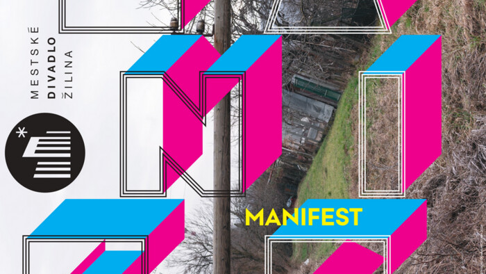 Mestské divadlo Žilina pripravuje autorský projekt Manifest