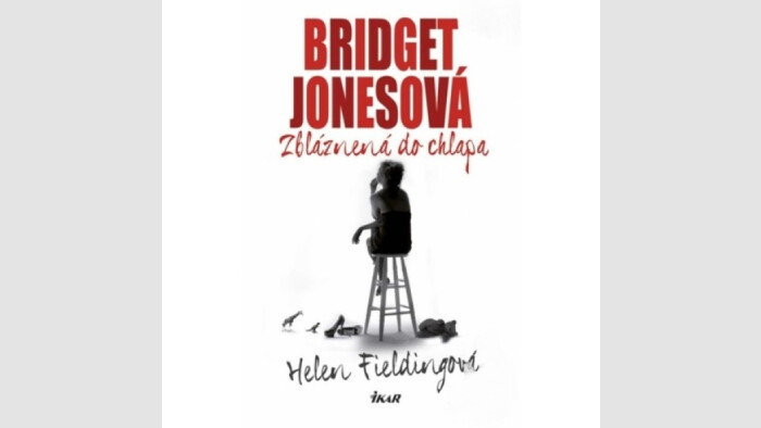 Helen Fieldingová: Bridget Jonesová Zbláznená do chlapa