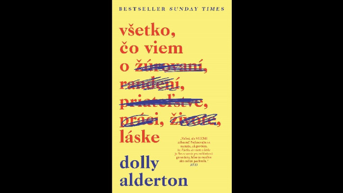 Dolly Alderton: Všetko, čo viem o láske