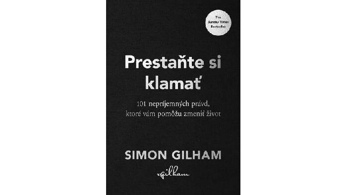 Simon Gilham: Prestaňte si klamať