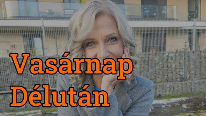 A Vasárnap Délután május 11-i műsorának tartalma