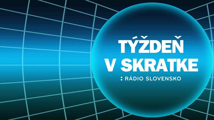 Týždeň v skratke 2025/18