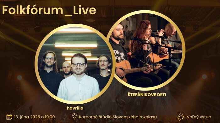 Folkfórum_Live: havrilla a Štefánikove deti 