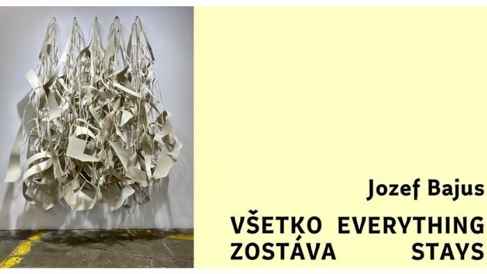 Výstava Jozefa Bajusa Všetko zostáva