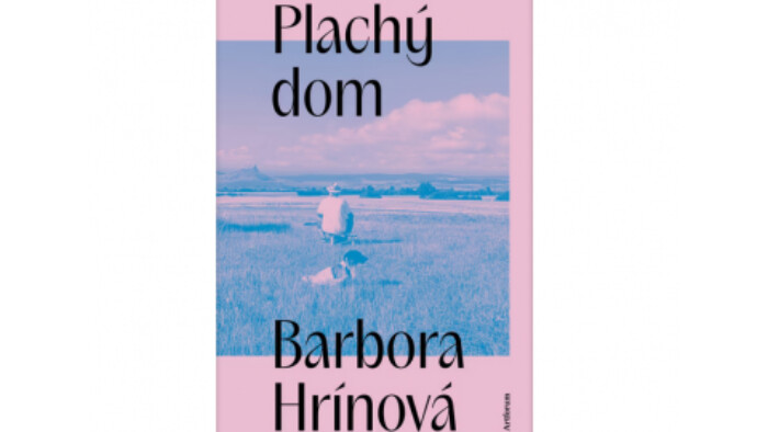 Barbora Hrínová: Plachý dom