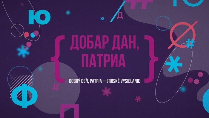 Dobrý deň, Patria (srbsky)