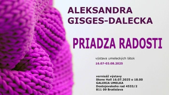 Výstava Alexandry Gisges Daleckej: Priadza radosti
