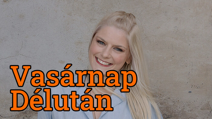 A Vasárnap Délután augusztus 31-ai műsorának tartalma