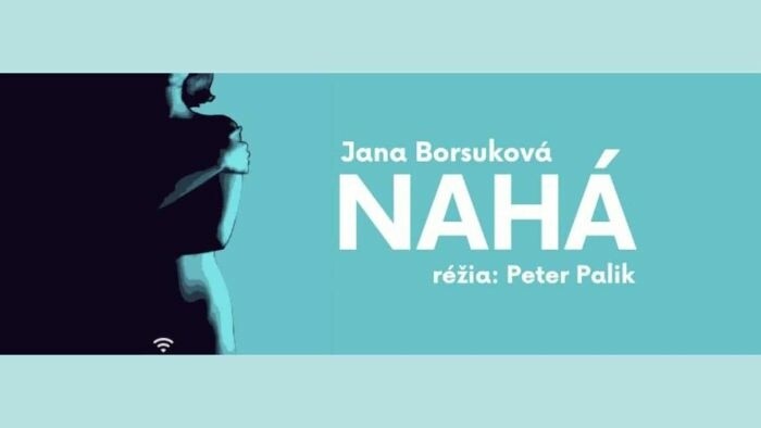 Jana Borsuková a Peter Palik o inscenácii Nahá v DJGT Zvolen