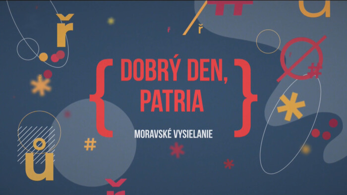 Dobrý deň, Patria (moravský)