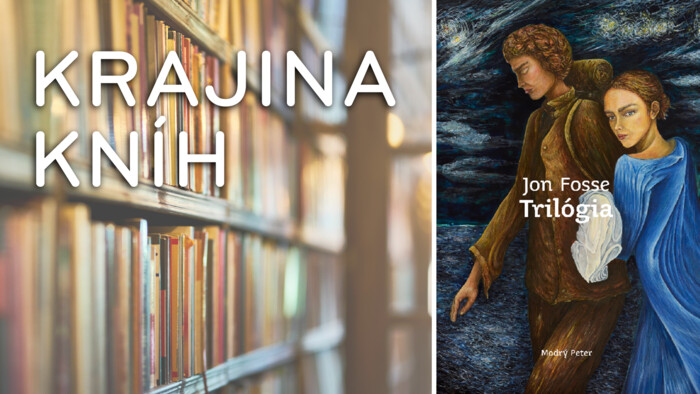 Jon Fosse: Trilógia | Krajina kníh