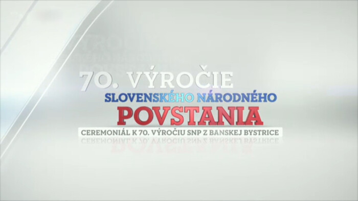 Oslavy 70. výročia Slovenského národného povstania